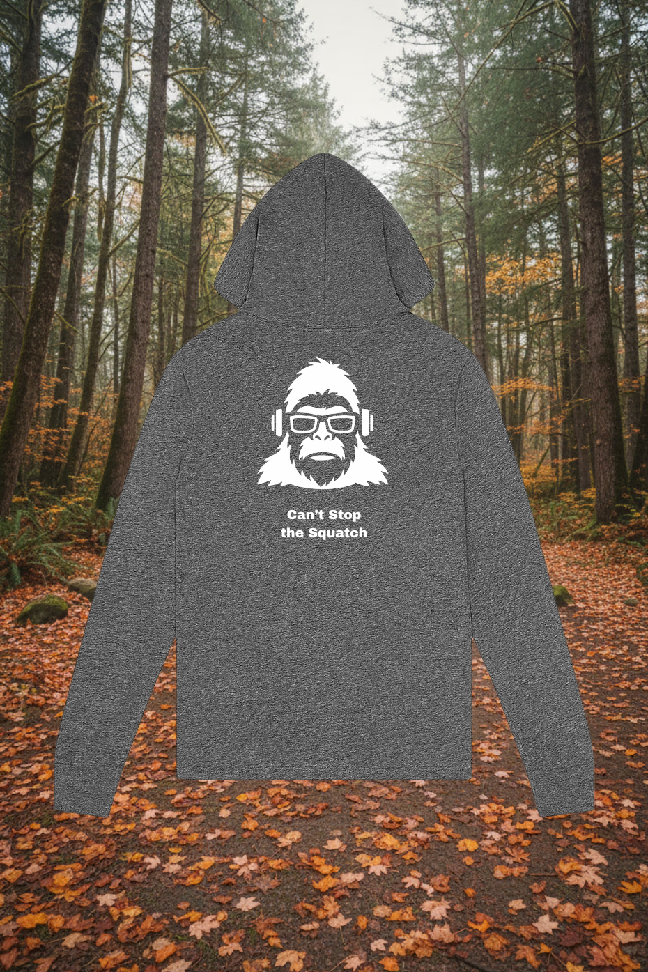 SquatchMan – Can’t Stop the Squatch Hoodie Long Sleeve Tee | SquatchFam™ Official Gear