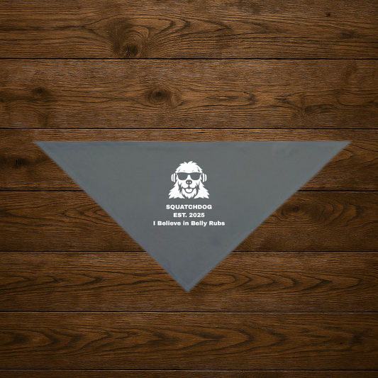 I Believe in Belly Rubs Bandana – SquatchDog™ Charcoal Grey