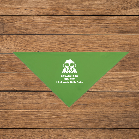 I Believe in Belly Rubs Bandana – SquatchDog™ Forest Green