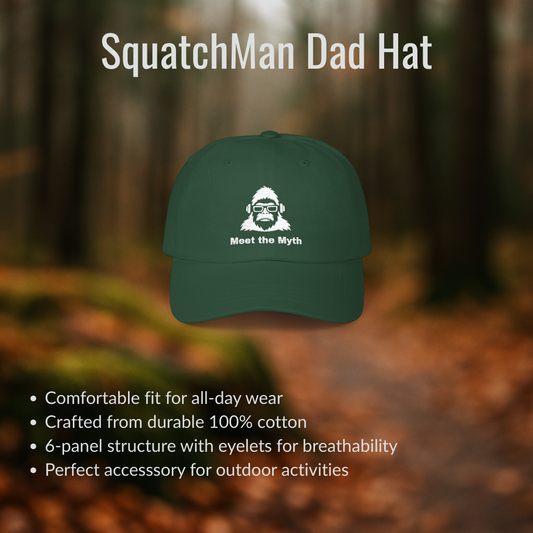 SquatchMan – Meet the Myth - Dad Hat | SquatchFam™ Official Gear